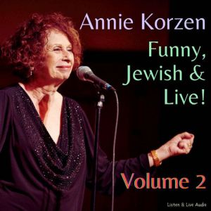 Annie Korzen Funny, Jewish  Live! ..., Annie Korzen