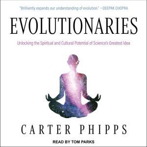 Evolutionaries, Carter Phipps