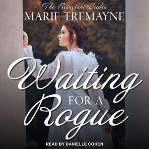 Waiting for a Rogue, Marie Tremayne
