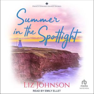 Summer in the Spotlight, Liz Johnson