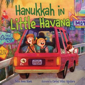 Hanukkah in Little Havana, Julie Anna Blank