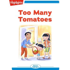 Too Many Tomatoes, Ellen Javernick