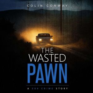The Wasted Pawn, Colin Conway