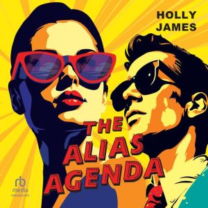 The Alias Agenda, Holly James