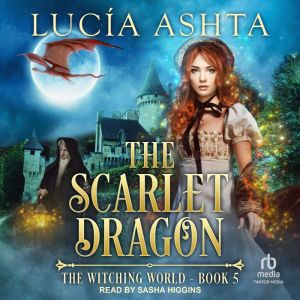 The Scarlet Dragon, Lucia Ashta