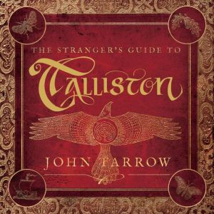 The Strangers Guide To Talliston, John Tarrow