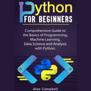 Python for Beginners, Alex Campbell