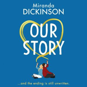 Our Story, Miranda Dickinson