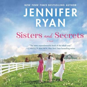 Sisters and Secrets, Jennifer Ryan