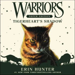 Warriors Super Edition Tigerhearts ..., Erin Hunter