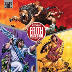 The Action Bible: Faith in Action Edition