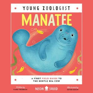 Manatee Young Zoologist, Tiare Fridrich