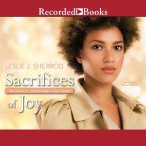 Sacrifices of Joy, Leslie J. Sherrod