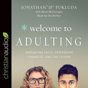 Welcome to Adulting, Jonathan Pokluda