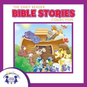The Early Reader Bible Stories Collec..., Kim Mitzo Thompson