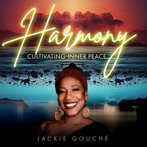 Harmony, Jackie Gouche