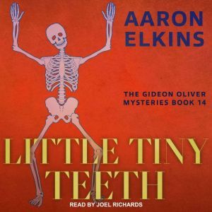 Little Tiny Teeth, Aaron Elkins