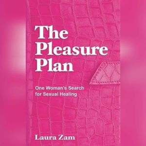 The Pleasure Plan, Laura Zam
