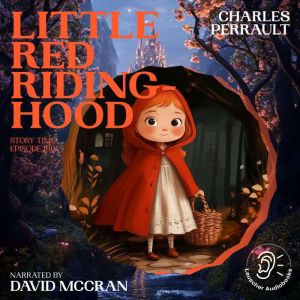 Little Red RidingHood Story Time, E..., Charles Perrault
