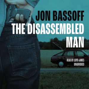 The Disassembled Man, Jon Bassoff