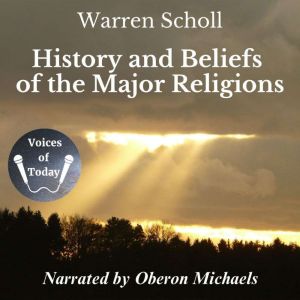 History and Beliefs of the Major Religions