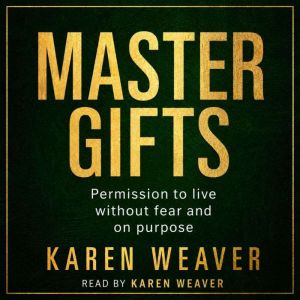 Master Gifts, Karen Weaver