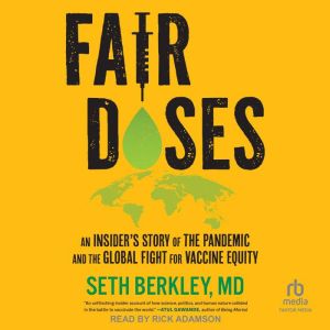 Fair Doses: An Insider's Story of the Pandemic and the Global Fight for Vaccine Equity