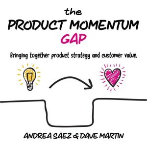 The Product Momentum Gap, Dave Martin