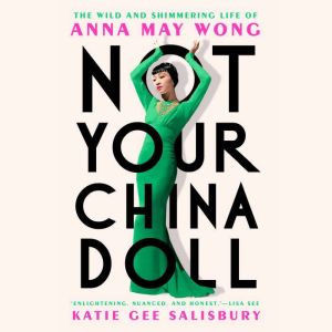 Not Your China Doll, Katie Gee Salisbury