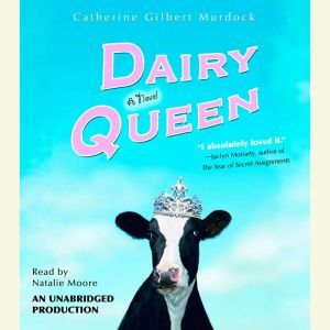 Dairy Queen, Catherine Gilbert Murdock