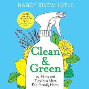 Clean Green, Nancy Birtwhistle