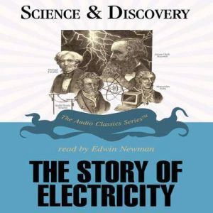 The Story of Electricity, Professor John T. Sanders