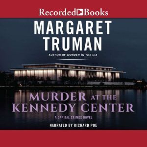 Murder at the Kennedy Center, Margaret Truman