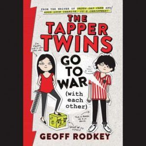 The Tapper Twins Go to War With Each..., Geoff Rodkey