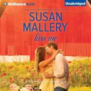 Kiss Me, Susan Mallery