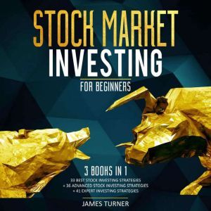Stock Market Investing for Beginners..., James Turner