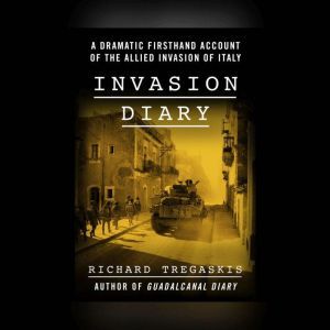 Invasion Diary, Richard Tregaskis