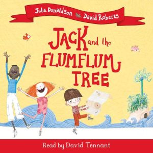 Jack and the Flumflum Tree, Julia Donaldson