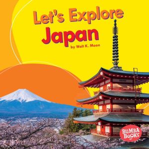 Lets Explore Japan, Walt K. Moon