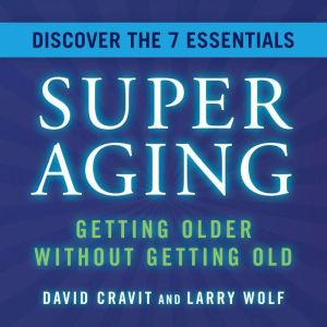 SuperAging, David Cravit