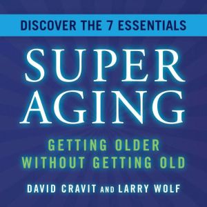 SuperAging, David Cravit