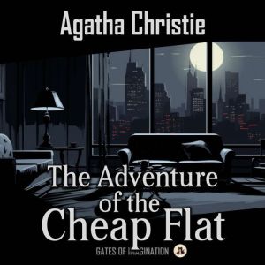 The Adventure of the Cheap Flat, Agatha Christie