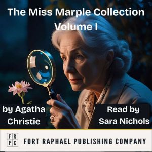 The Miss Marple Short Story Collection - Vol. I - Unabridged
