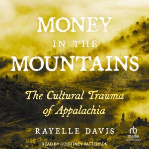 Money in the Mountains, Rayelle Davis