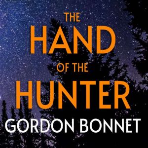 The Hand of the Hunter, Gordon Bonnet