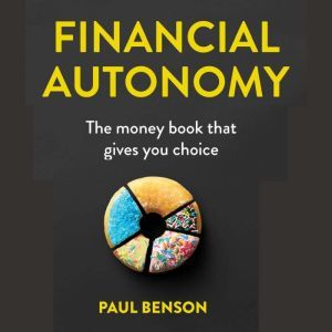 Financial Autonomy, Paul Benson