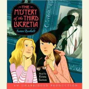 The Mystery of the Third Lucretia, Susan Runholt