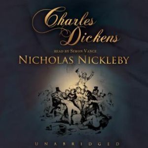 Nicholas Nickleby, Charles Dickens
