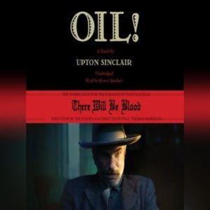 Oil!, Sinclair Upton