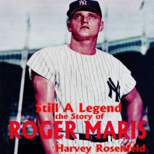 Still a Legend, Harvey Rosenfeld